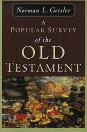 A Popular Survey of the Old Testament by Dr. Norman Geisler