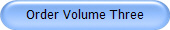 Order Volume Three